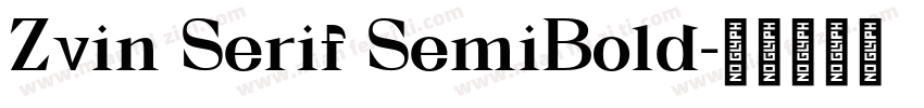 Zvin Serif SemiBold字体转换